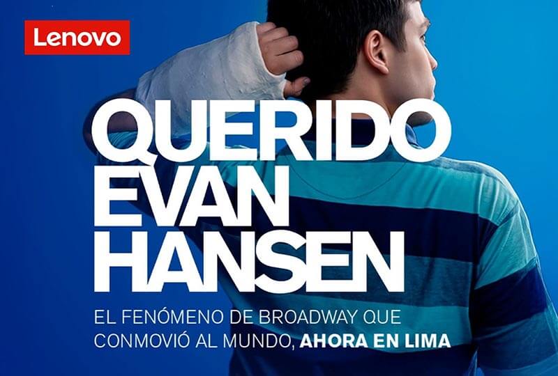 Cartel promocional de la obra musical 'Querido Evan Hansen', que muestra a un joven con una camisa a rayas, mirando hacia un lado. En la parte superior izquierda, el logo de Lenovo. El texto principal destaca el título de la obra y menciona su llegada a Lima.
